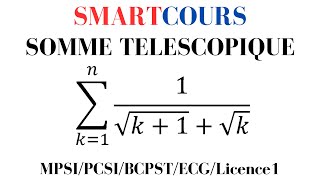 Somme télescopique  somme de 1racinek1  racinek  MPSIPCSIBCPSTECGLicence1prépas [upl. by Lakin493]