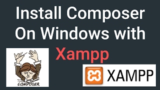 Install Composer on Windows with Xampp [upl. by Koah]