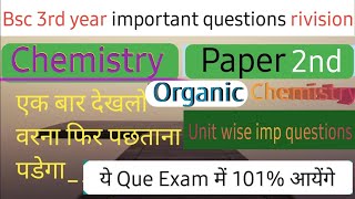 bsc 3rd year organic chemistry important questions 2024। Bsc final chemistry Paper 2nd imp que । [upl. by Eneryt]