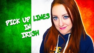 PICK UP LINES IN IRISH  GAEILGE  GAELIC [upl. by Milson]