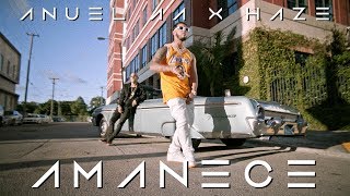 Anuel AA amp Haze  Amanece Official Video [upl. by Heinrick503]