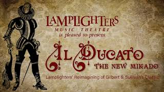 TRAILER IL DUCATO  Lamplighters Music Theatre [upl. by Matta]