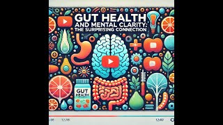 Gut Health and Mental Clarity The Surprising connection [upl. by Aryajay570]