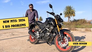 New Yamaha MT15 2024 5 Big Cons User review [upl. by Halsy429]