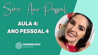 Série Ano Pessoal Aula 4 Ano Pessoal 4 [upl. by Hidie]