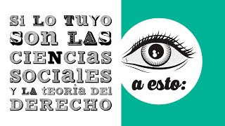 Si lo tuyo son las Ciencias Sociales y la Teoría del Derecho Ojo a esto [upl. by Morna]