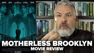 Motherless Brooklyn 2019 Movie Review [upl. by Hodge]