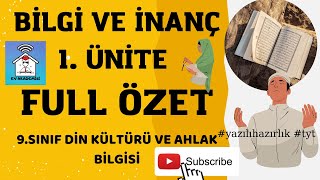 9sınıf Din kültürü ve ahlak bilgisi 1 ünite ful özet Bilgi ve İnanç Ev Akademisi [upl. by Yclek]