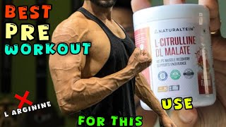 Best Pre Workout  L Arginine Vs L Citrulline 🤔 [upl. by Bravin]