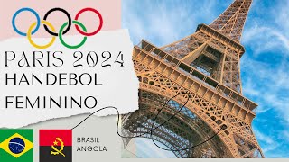 BRASIL X ANGOLA HANDEBOL FEMININO OLIMPIADAS AO VIVO olimpiadas2024 paris2024 [upl. by Allie764]