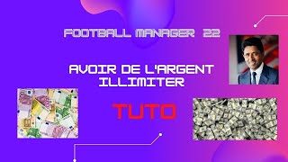 Football manager 2022 Comment avoir de largent illimiter [upl. by Ardnohsal]