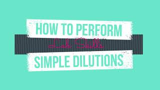 How to Perform Simple Dilutions [upl. by Brear]