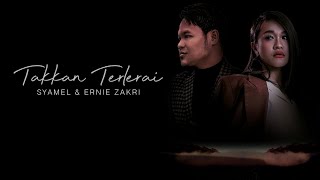 Syamel amp Ernie Zakri  Takkan Terlerai Official Lyric Video OST Jebat [upl. by Arakawa]