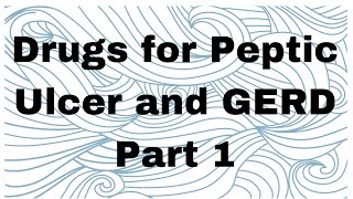 Drugs for Peptic Ulcer and GERD  Part 1  Gastrointestinal Tract GIT  Pharmacology [upl. by Darwen]