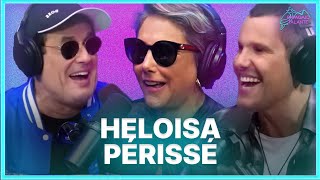 HELOISA PÉRISSÉ  Podcast Papagaio Falante [upl. by Ronen137]