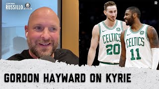 Gordon Hayward on his time in Boston OKC and Kyrie Irving  The Ryen Russillo Podcast [upl. by Sankey]