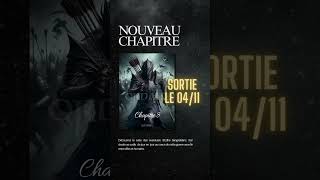 SORTIE CHAPITRE 8 ORDALIE LE 04 NOVEMBRE ⚔️✨ booktube [upl. by Clarabelle243]