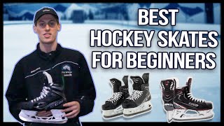 The Best Hockey Skates For Beginners  What Skates Should You Buy [upl. by Adnolohs448]