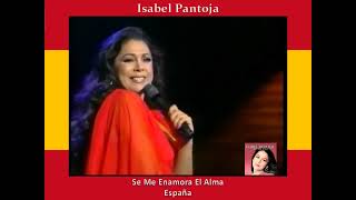 Isabel Pantoja  Se Me Enamora El Alma [upl. by Harwilll]