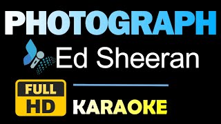 Photograph  Ed Sheeran  Karaoke  HD Instrumental [upl. by Pytlik]