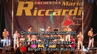 Orchestra Mario Riccardi  IL TRENO DELLA MUSICA [upl. by Adnanref]