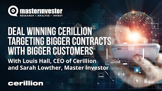 Deal winning Cerillion targeting bigger contracts with bigger customers [upl. by Apps]