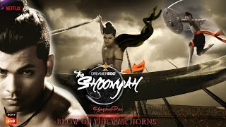 THE SHOONYAH Chapter 1  Blow of the War horns DREAMEREGO  Sidharth Nigam New Show  Fz Smart News [upl. by Naresh160]