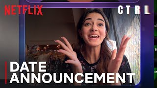 CTRL  Date Announcement  4 October  Ananya Panday Vihaan S Vikramaditya Motwane  Netflix India [upl. by Dwayne]