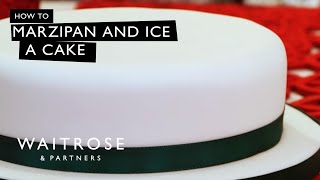 How To Marzipan And Ice A Christmas Cake  Waitrose [upl. by Biagi]