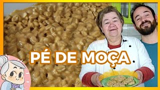 Como Fazer PÉ DE MOÇA Cremoso com Leite Condensado  Receita Fácil [upl. by Attalanta646]