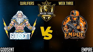 Godsent vs Empire  16K Major 3 Qualifiers  Week 3 [upl. by Nosned]