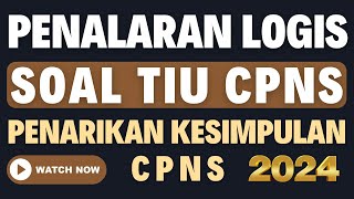 Pembahasan soal TIU CPNS 2024  PENARIKAN KESIMPULAN SILOGISME [upl. by Ilrebmik]