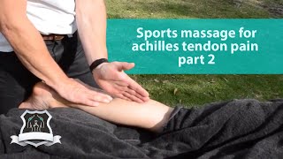 Massage for the gastrocnemius  Sports massage for Achilles tendon pain part 2 [upl. by Odlo]