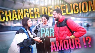 Changer de RELIGION par AMOUR   Micro Trottoir [upl. by Squier]