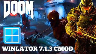 DOOM 2016 WINLATOR 713 CMOD GLIBC ANDROID GAMEPLAY  НАСТРОЙКИ [upl. by Mortensen]