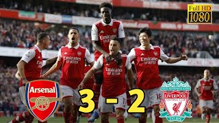 Arsenal vs Liverpool 3  2 I Highlight amp Goals I Premier League 2022 [upl. by Agretha]