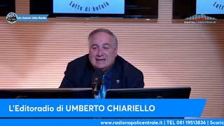 LEDITORIALE DI UMBERTO CHIARIELLO 65 [upl. by Lacagnia]