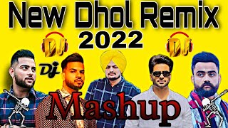 New Punjabi Dhol Remix Bhangra Mashup 2022  New Punjabi Songs 2022 Dj Remix Collectionb [upl. by Lyrpa]