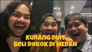 Kurang duit beli rokok di MEDAN [upl. by Selim]