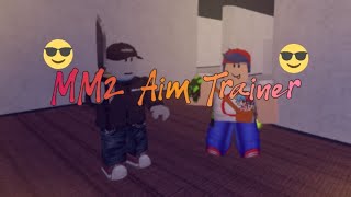 MM2 Aim Trainer My Aim is getting better [upl. by Aliuqehs]