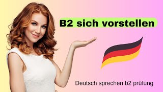 B1 B2 prüfung sich vorstellen auf Deutsch Deutsch sprechen deutsch lernen [upl. by Martijn346]