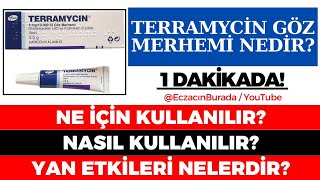 Terramycin Göz Merhemi Nedir Ne İçin Kullanılır Nasıl Kullanılır Yan Etkileri Nelerdir GÜNCEL [upl. by Herald]