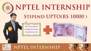 NPTEL Internship  Get Stipend Up to Rs 10000  How to apply in NPTEL Internship [upl. by Baron]