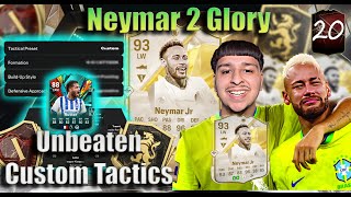 ELITE DIV 451 UNBEATEN CUSTOM TACTICS NEYMAR 2 GLORY EP 20 FC 25 [upl. by Gaudet849]