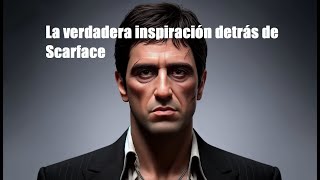 ¿Quién fue Tony Montana La verdadera inspiración detrás de Scarface Tony Montana Real [upl. by Ardnek]