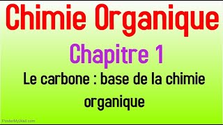 CHIMIE ORGANIQUE  Chapitre 1  Généralités sur les molécules organiques Part1 [upl. by Edouard]