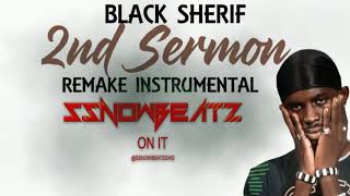 Black Sherif Second Sermon Remake Instrumental By Ssnowbeatz [upl. by Bamford]