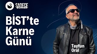 Yatırımcının Tayfun Abisinden Güncelleme ve BİST ÖST Stratejisi  Tayfun Oral [upl. by Najar]