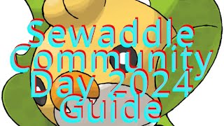 Pokemon Go Sewaddle Community Day 2024How To Evolve Sewaddle Into Swadloon Into Leavanny PokemonGO [upl. by Imuya]