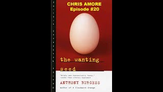 The Wanting Seed2 Anthony Burgess  Book Breakdown  Ep20 [upl. by Effie]